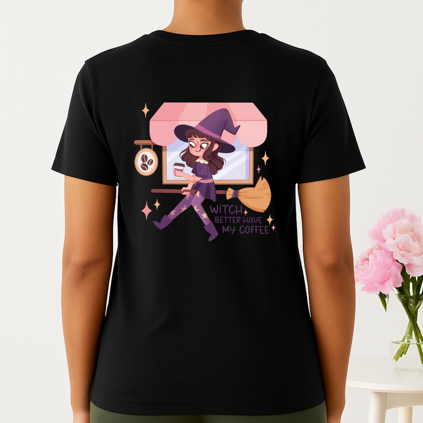 Witch Better Have My Coffee - TSHIRT
